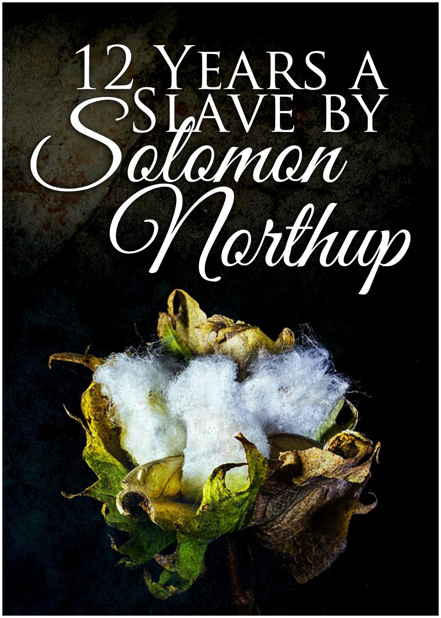 Twelve Years A Slave