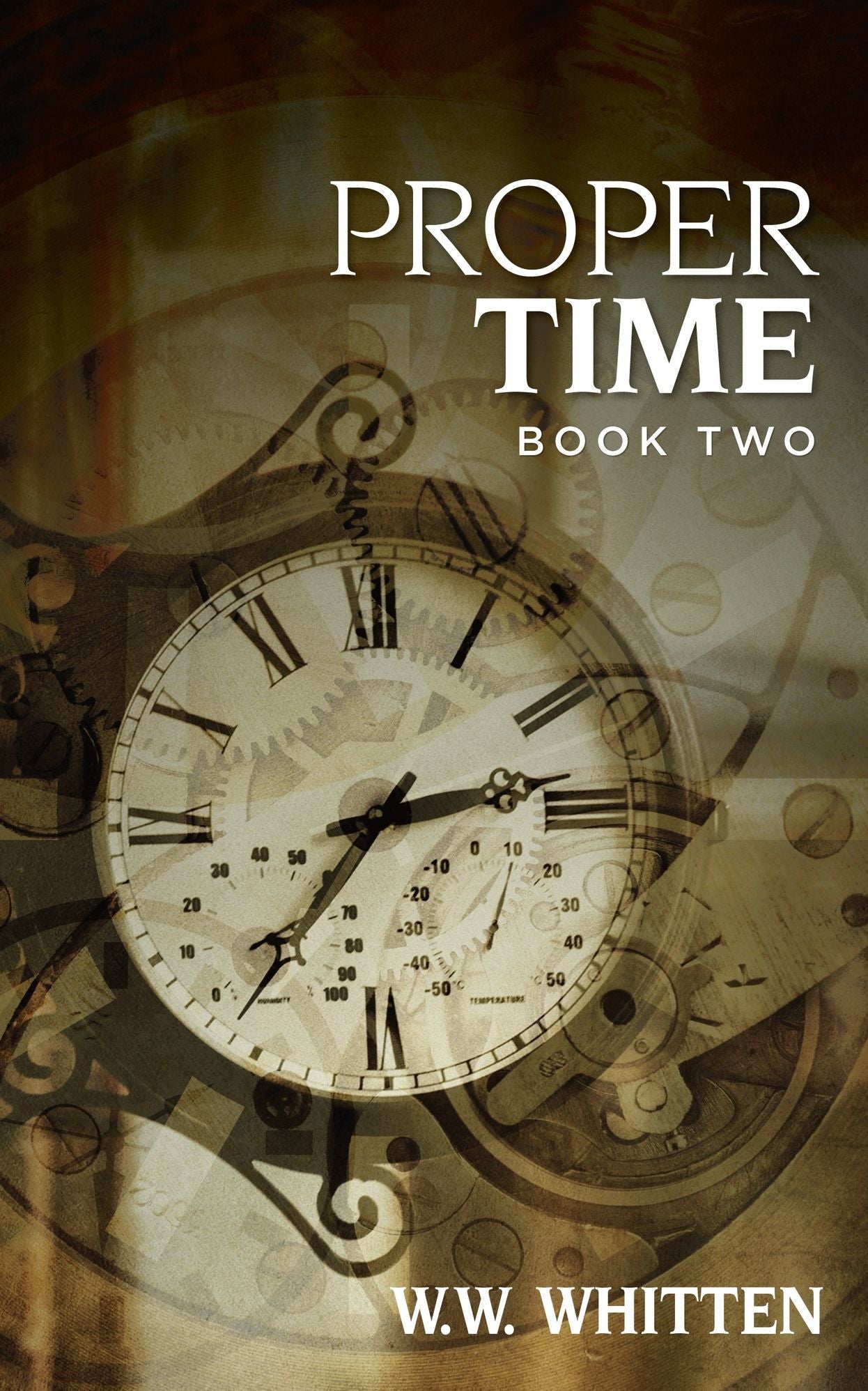 Proper Time Book Two