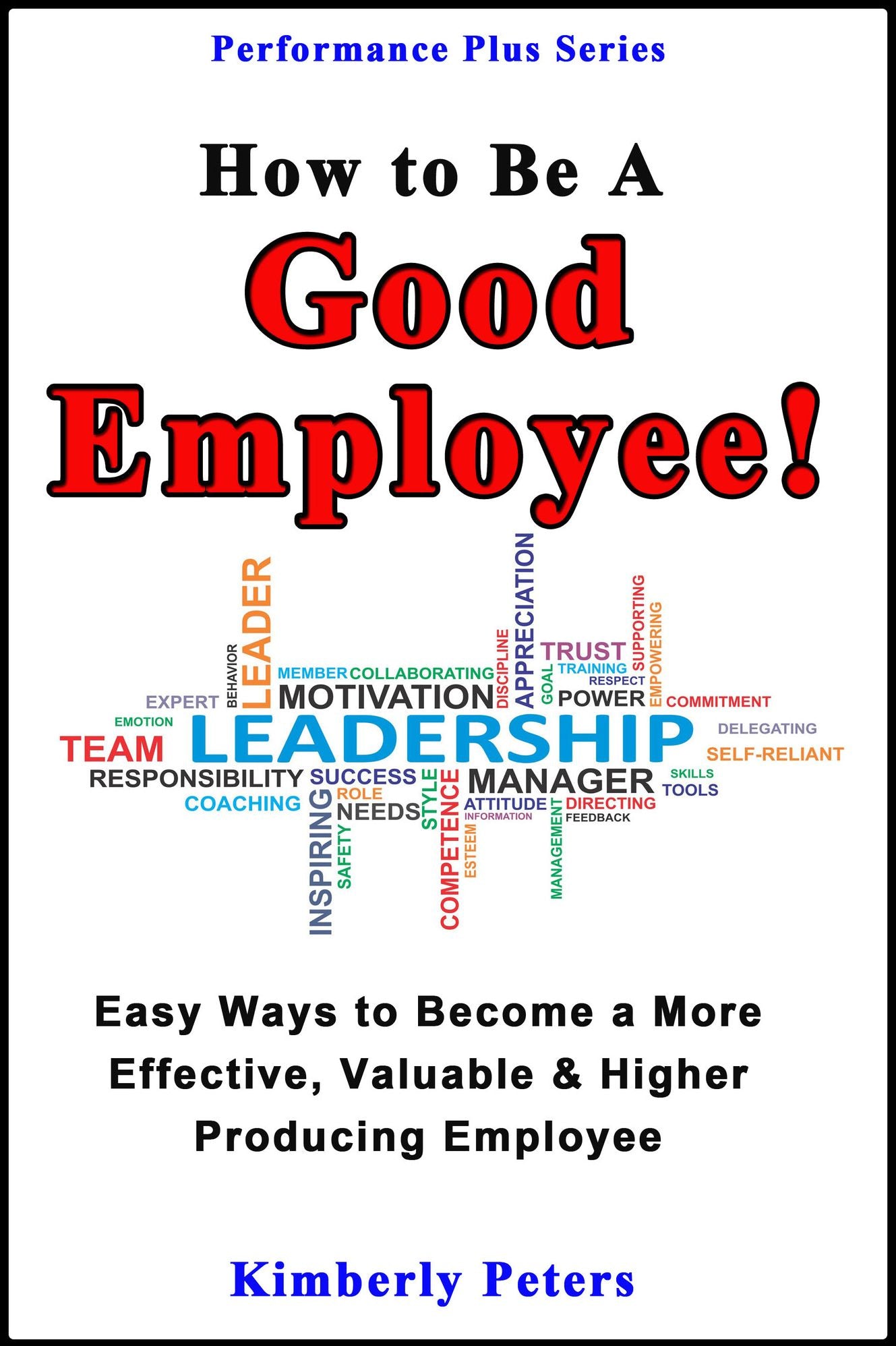How to Be a Good Employee!