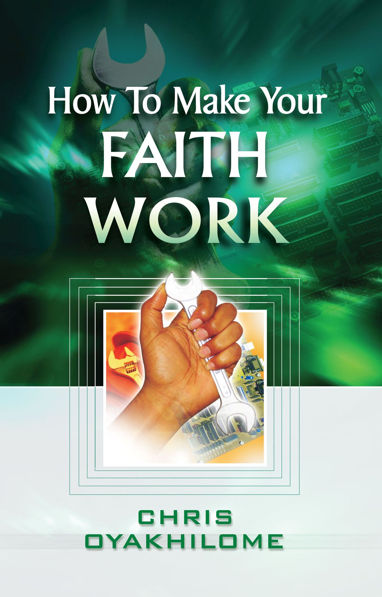 How To Make Your Faith Work