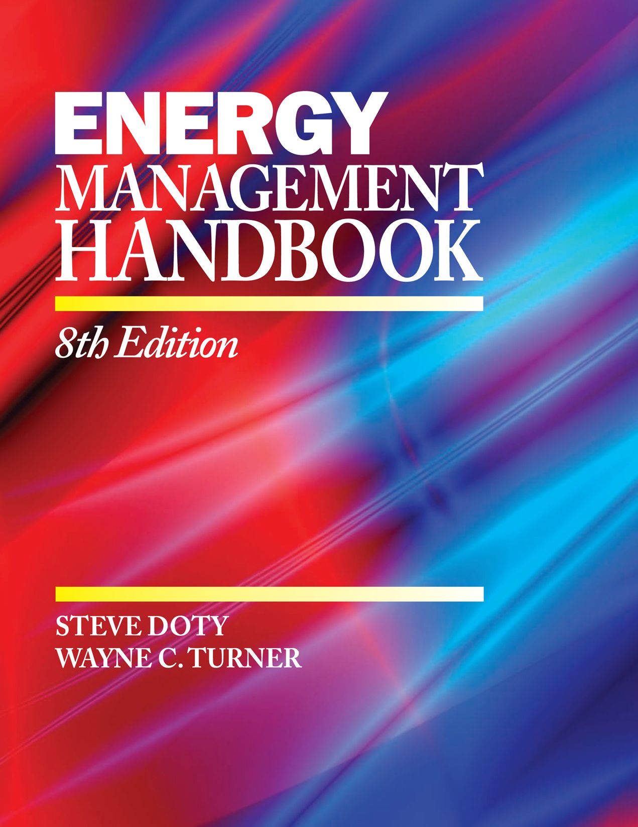 Energy Management Handbook: 8th Edition Volume I