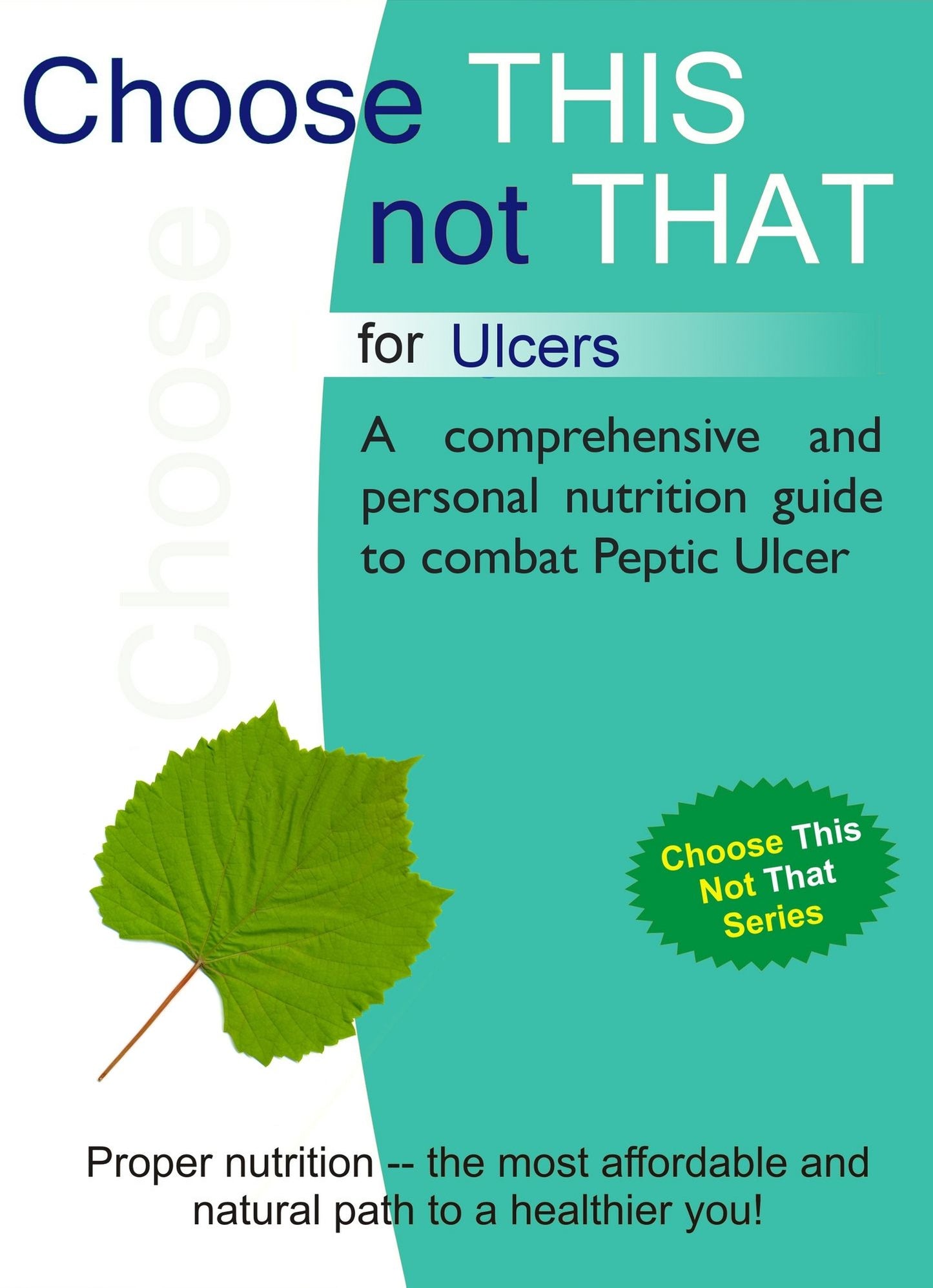 Choose This not That for Ulcers