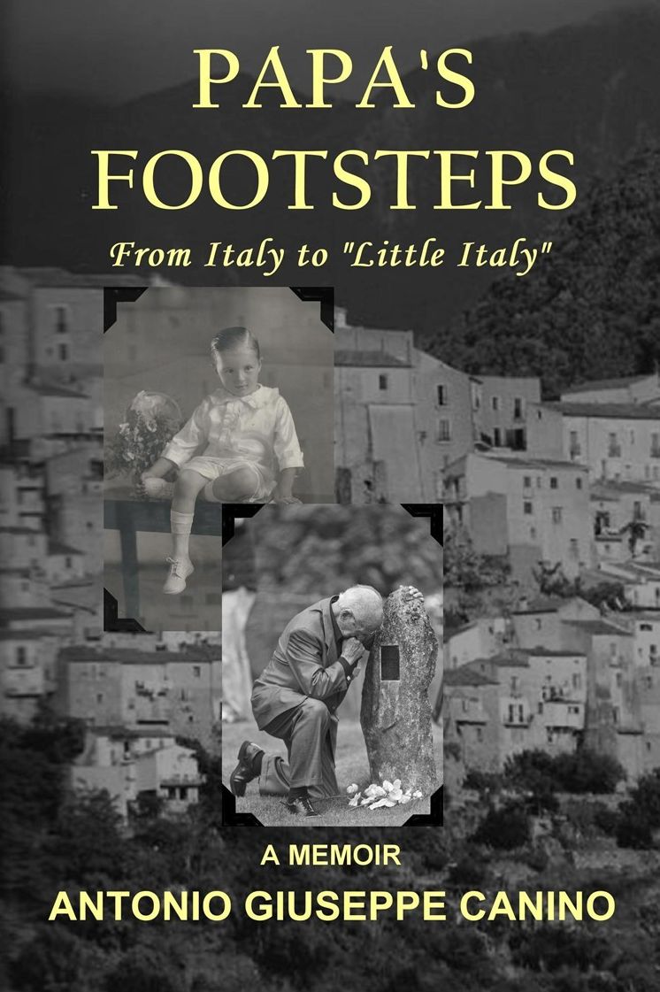Papa's Footsteps: From Italy to "Little Italy"