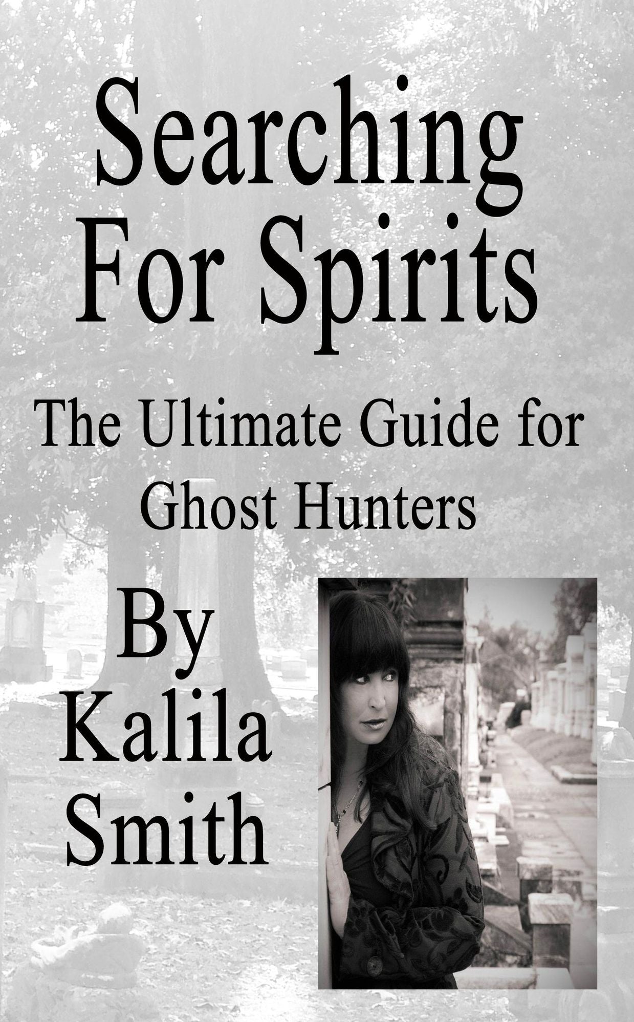 Searching for Spirits