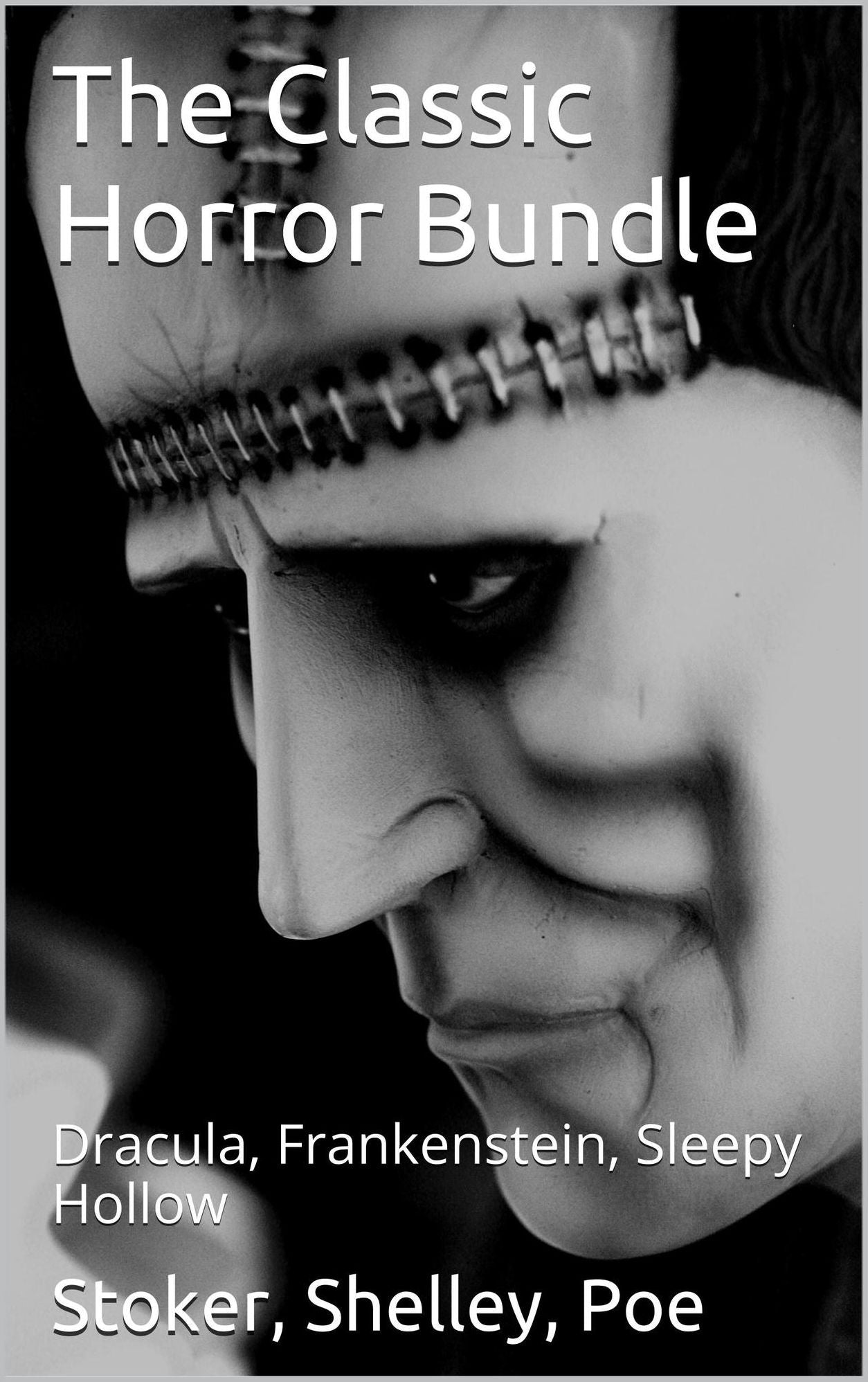 The Classic Horror Bundle: Dracula, Frankenstein, Sleepy Hollow, Dr. Jekyll and Mr. Hyde, The Raven
