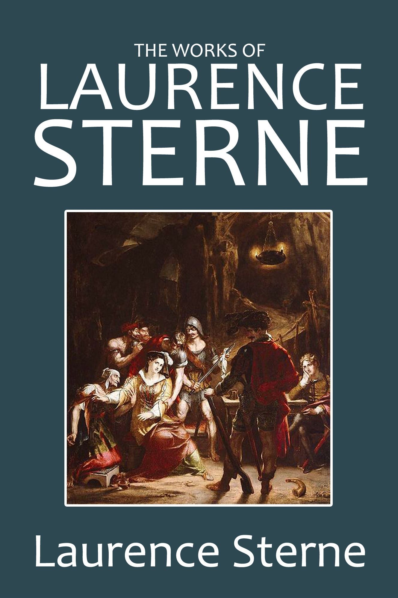 The Works of Laurence Sterne: Including Tristam Shandy and A Political Romance