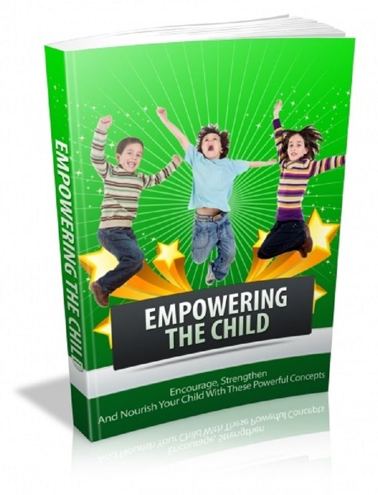 EMPOWERING THE CHILD [NOOK Book]