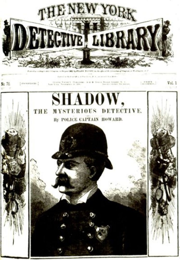 Shadow, the Mysterious Detective by Police Captain Howard