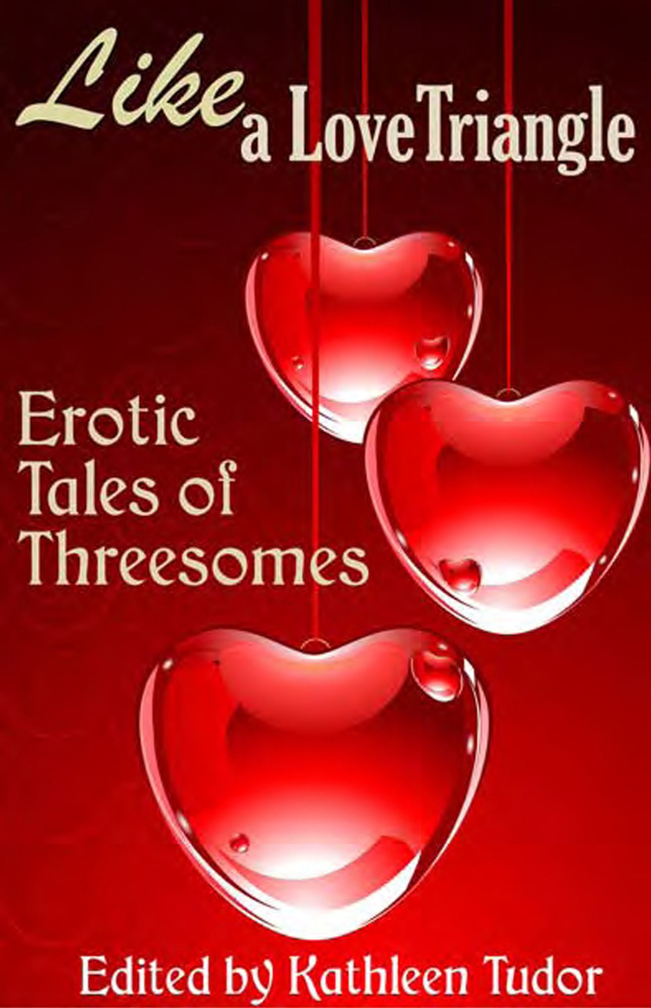 Like a Love Triangle: Erotic Tales of Threesomes