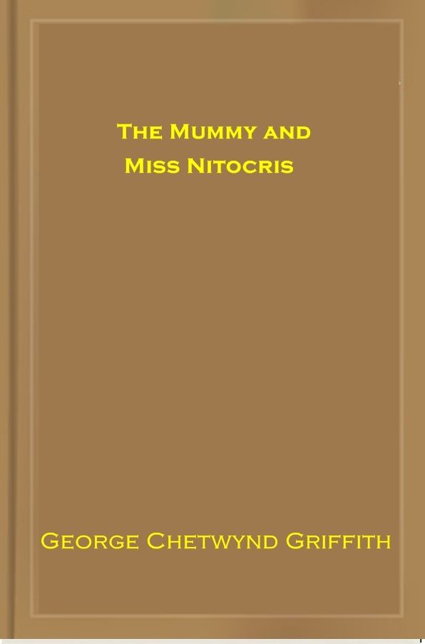The Mummy and Miss Nitocris