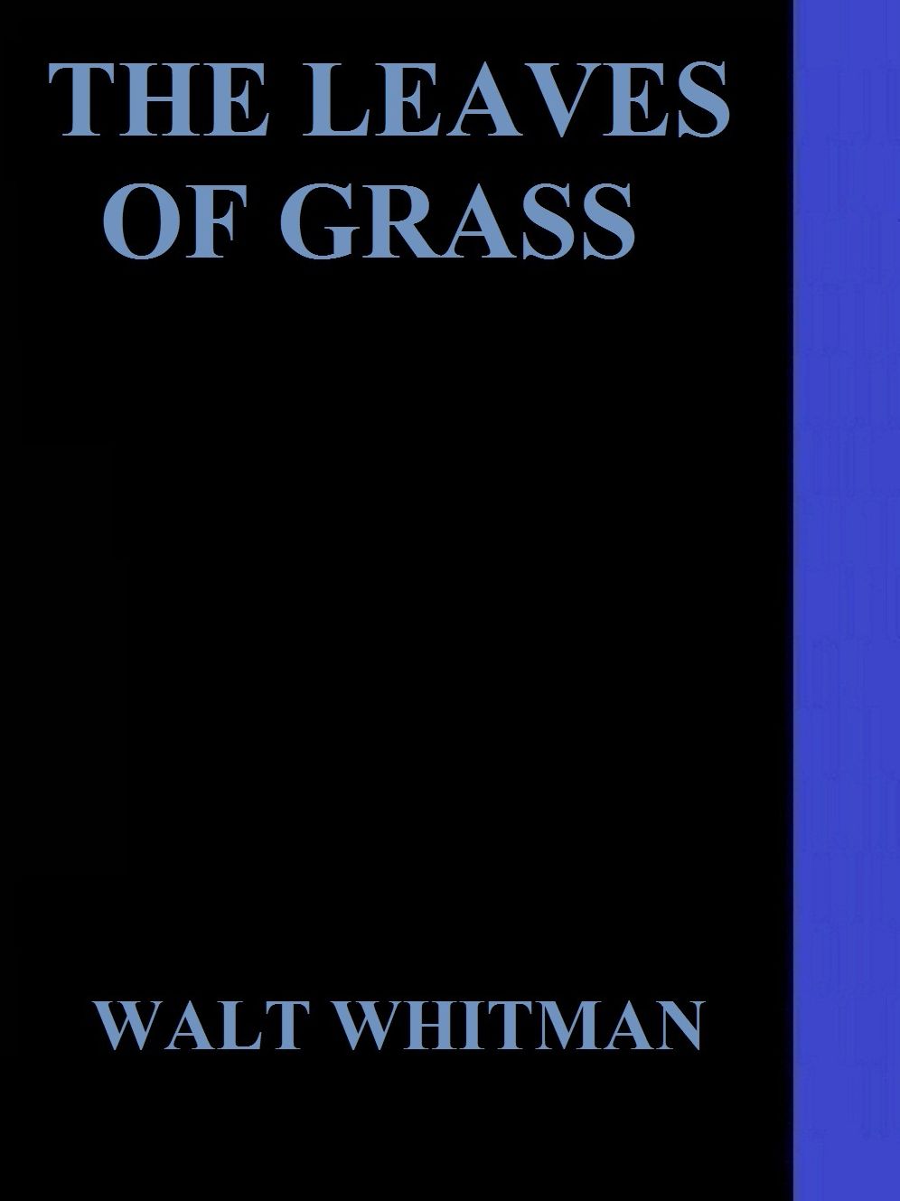 Leaves of Grass by Walt Whitman