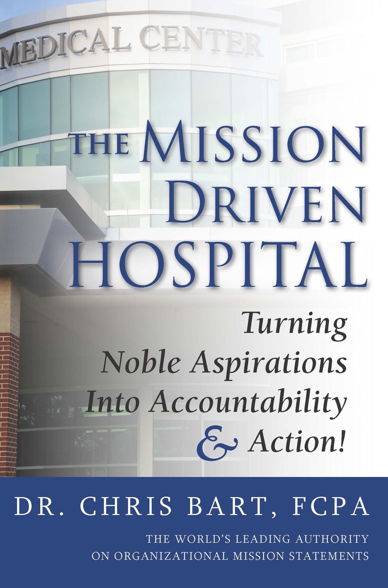 The Mission Driven Hospital