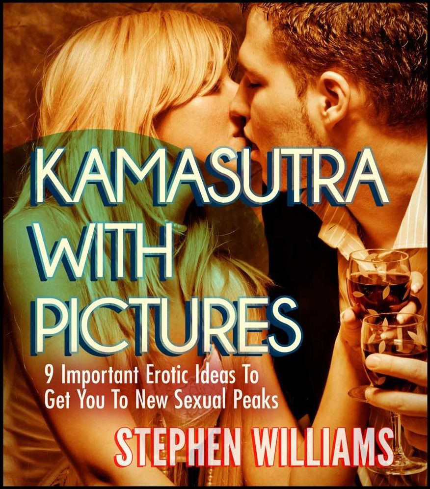 Kamasutra With Pictures: Important Erotic Ideas To Get You To New Sexual Peaks