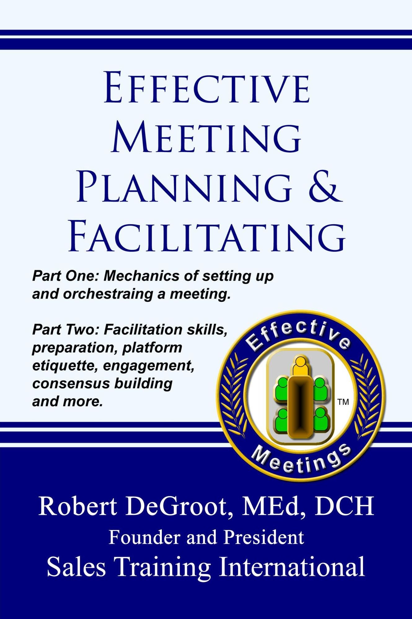 Effective Meeting Planning and Facilitating
