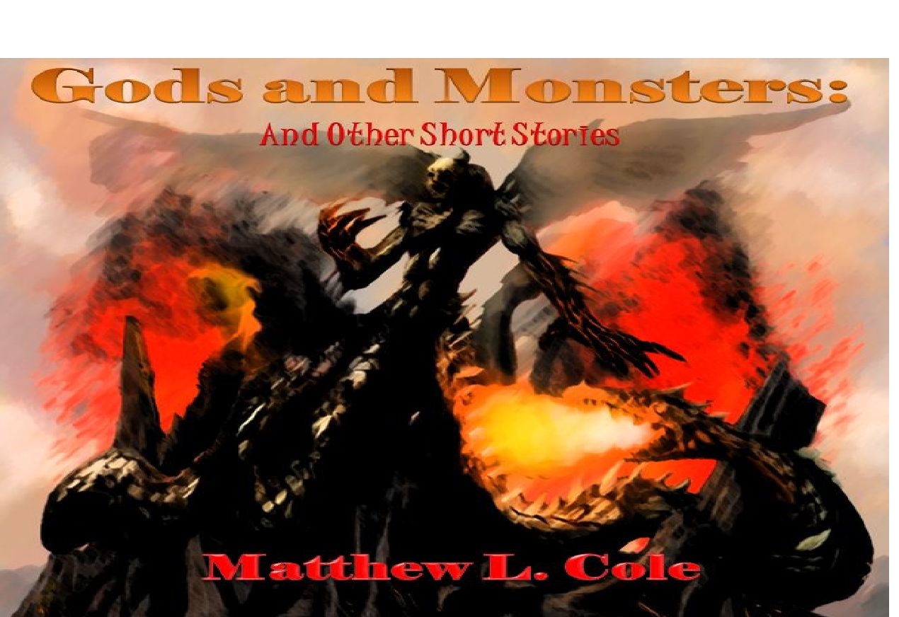 Gods and Monsters: And Other Short Stories