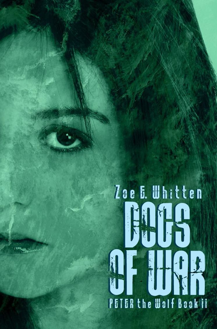 Dogs of War (Peter the Wolf Book 2)