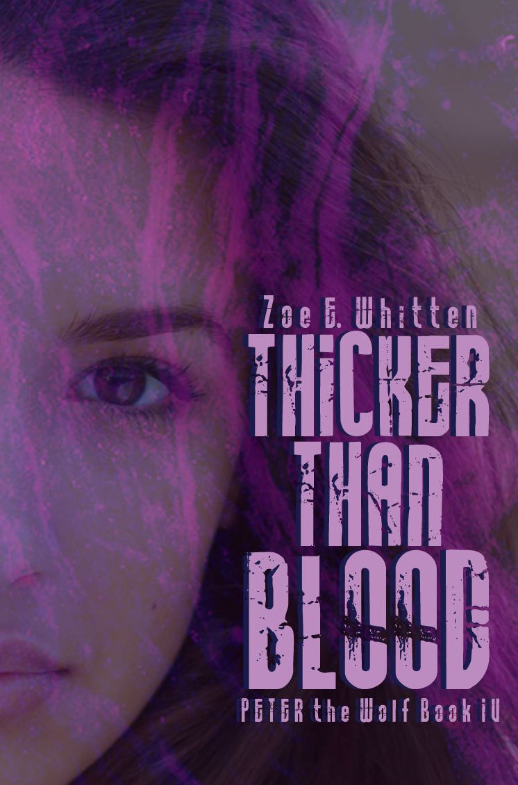Thicker Than Blood (Peter the Wolf Book 4)