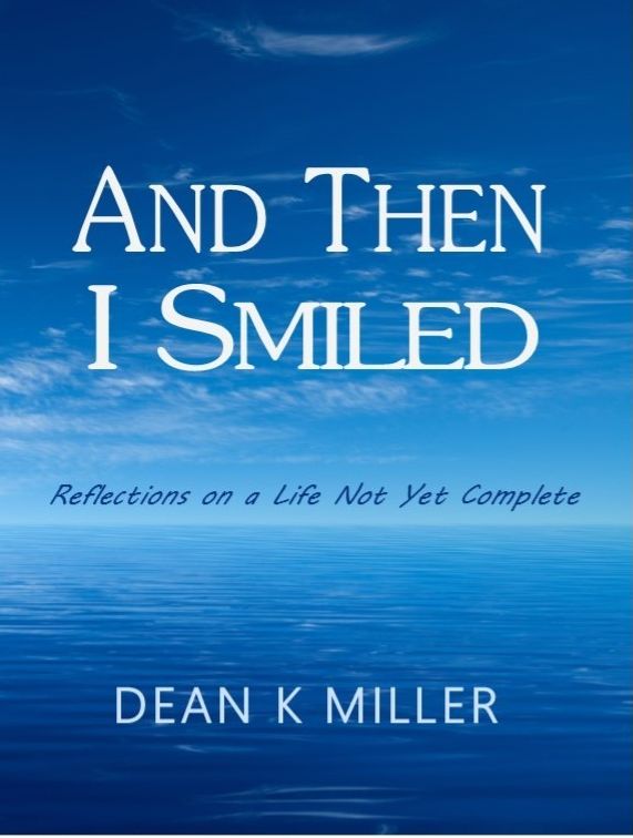 And Then I Smiled: Reflections on a Life Not Yet Complete