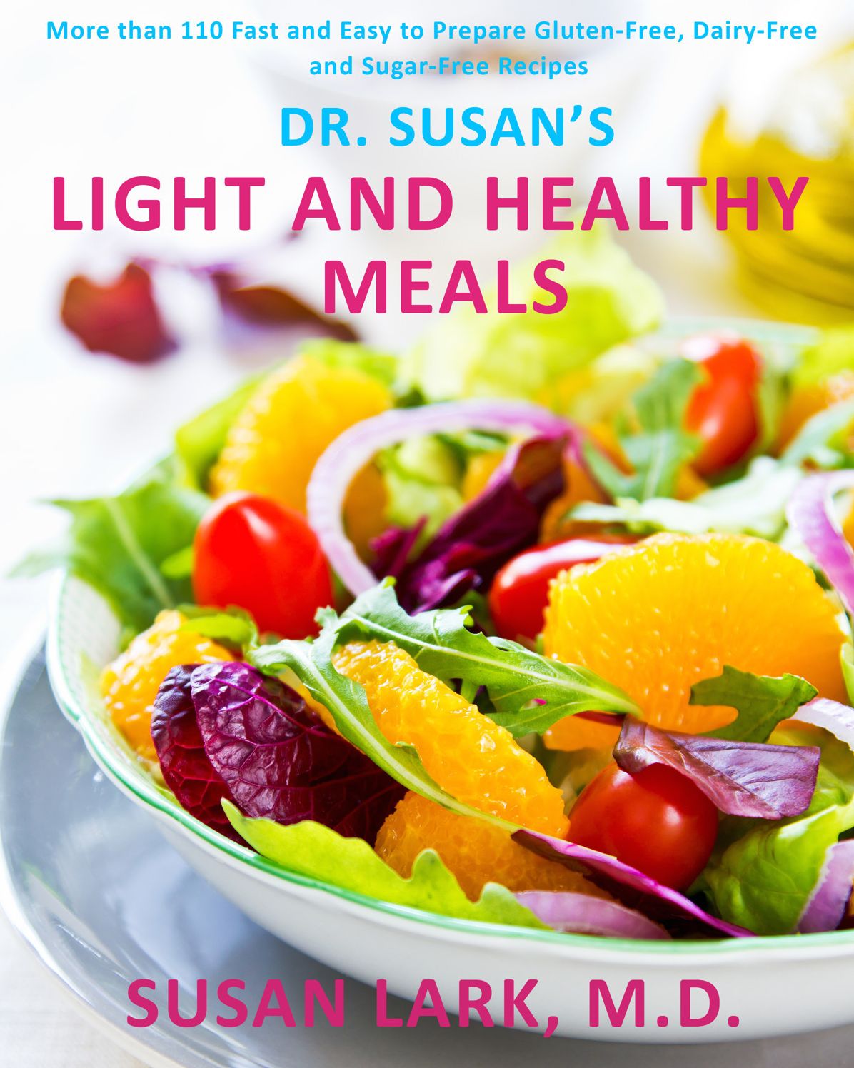 Dr. Susan's Light and Healthy Meals