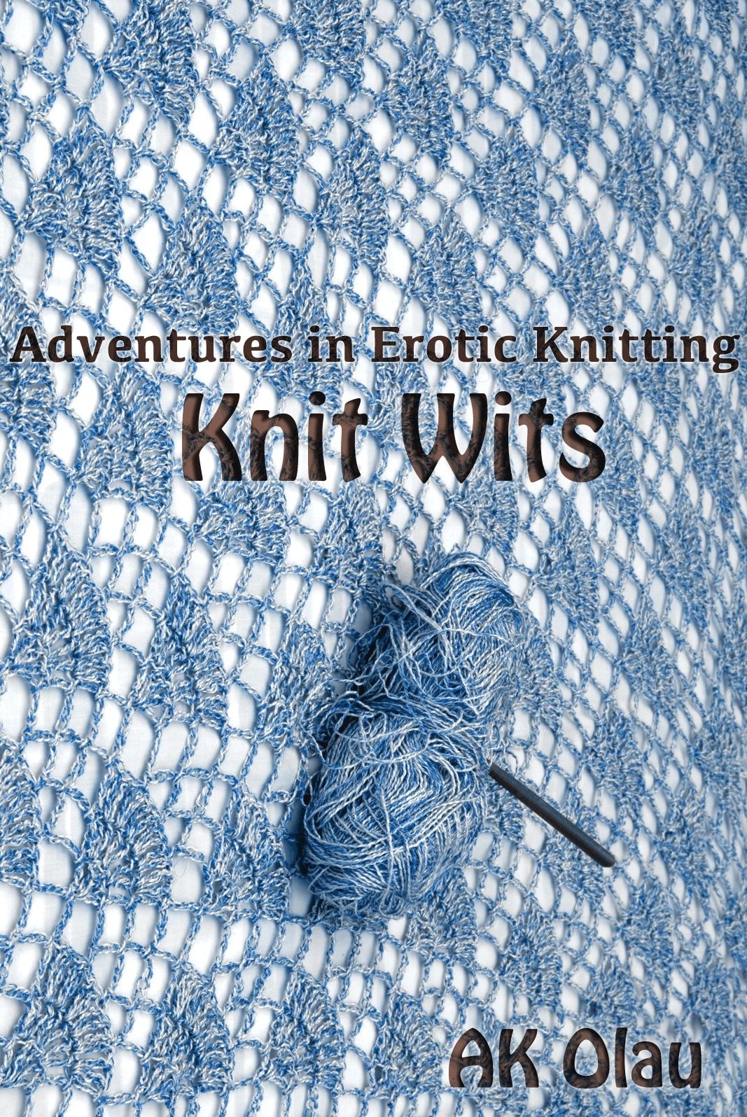 Knit Wits (Adventures in Erotic Knitting)