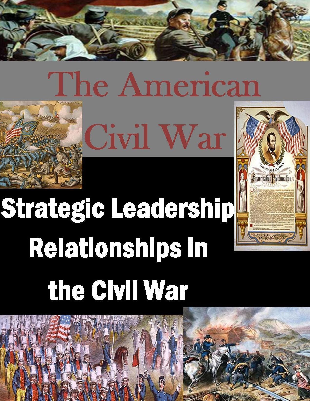 Strategic Leadership Relationships in the Civil War