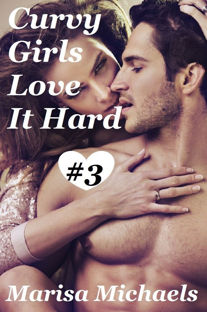 Curvy Girls Love it Hard