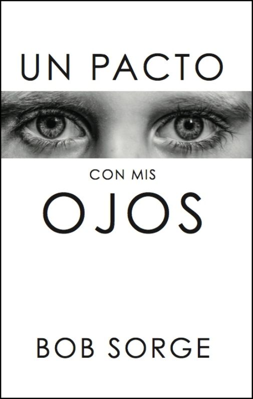 Un Pacto Con Mis Ojos