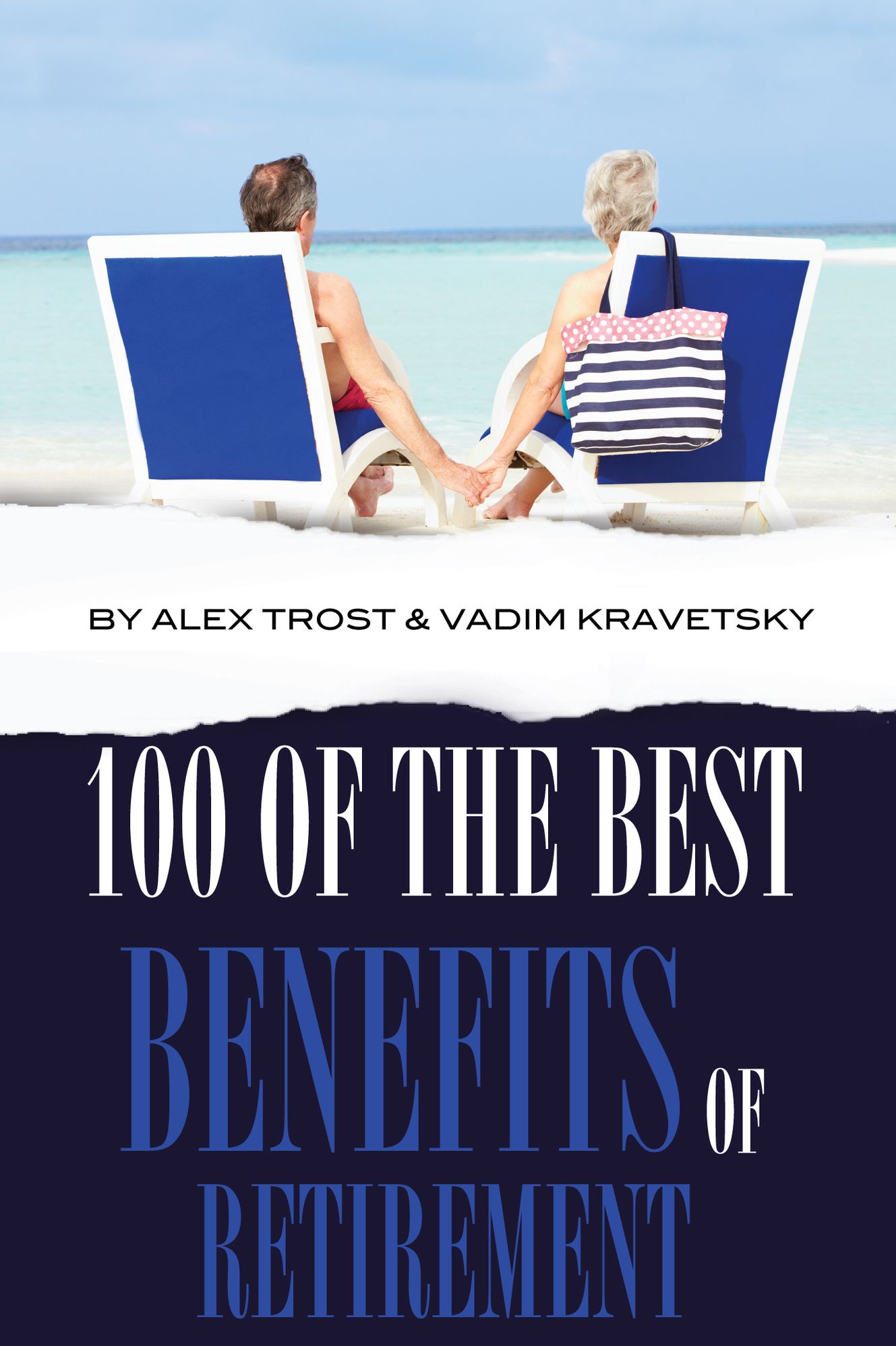 100 of the Best Benefits of Retirement