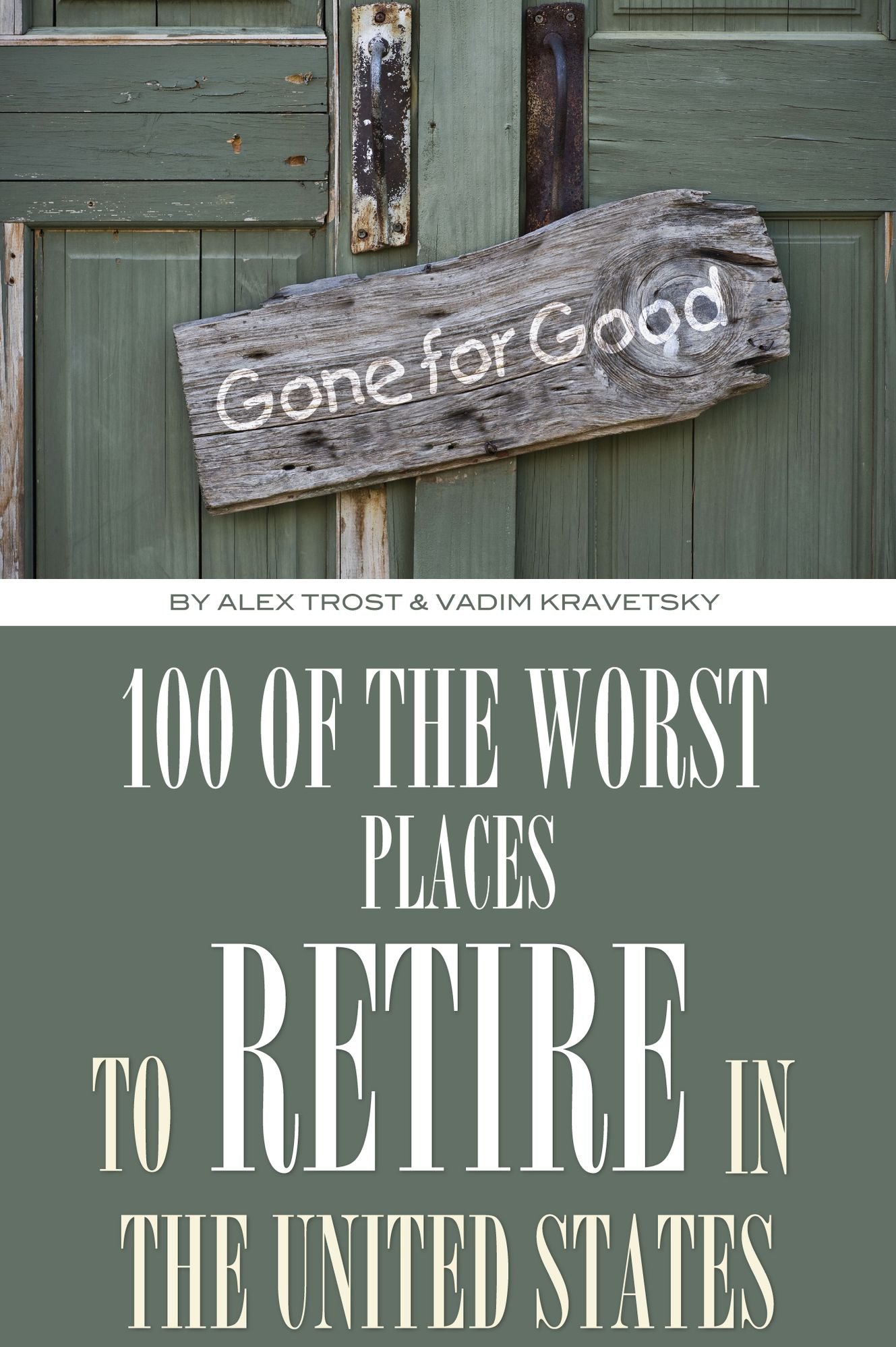 100 of the Worst Places to Retire In United States