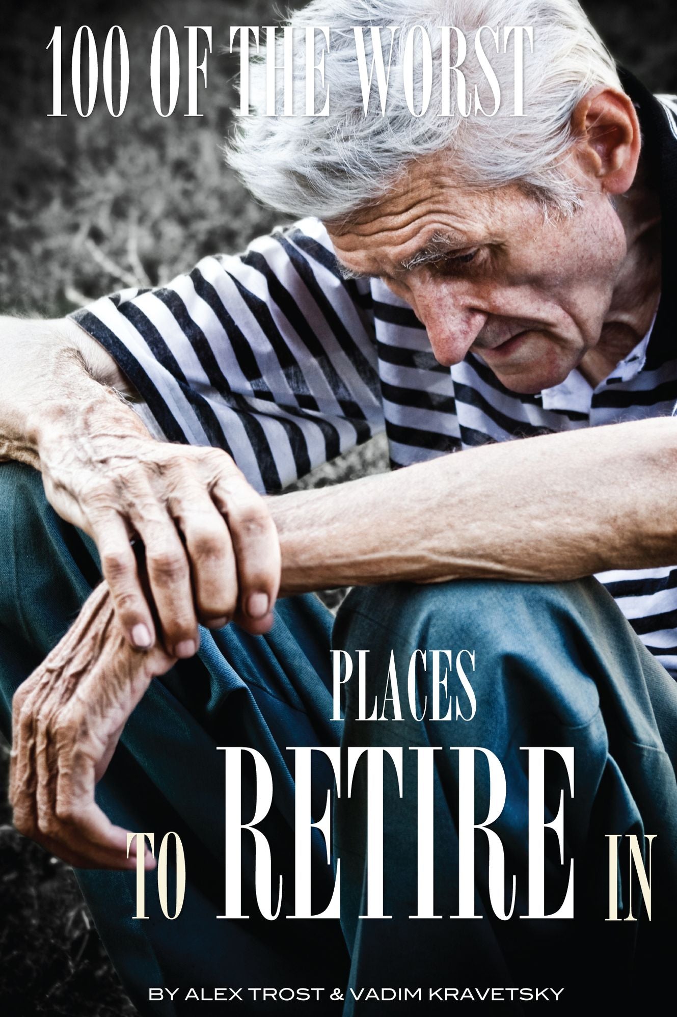 100 of the Worst Places to Retire In