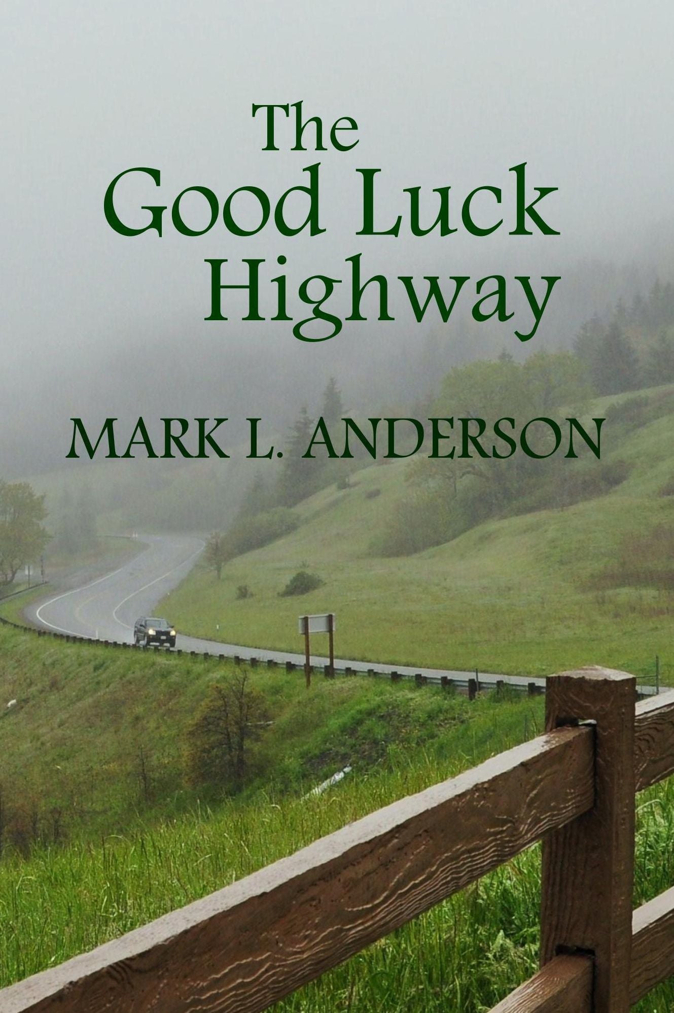 The Good Luck Highway