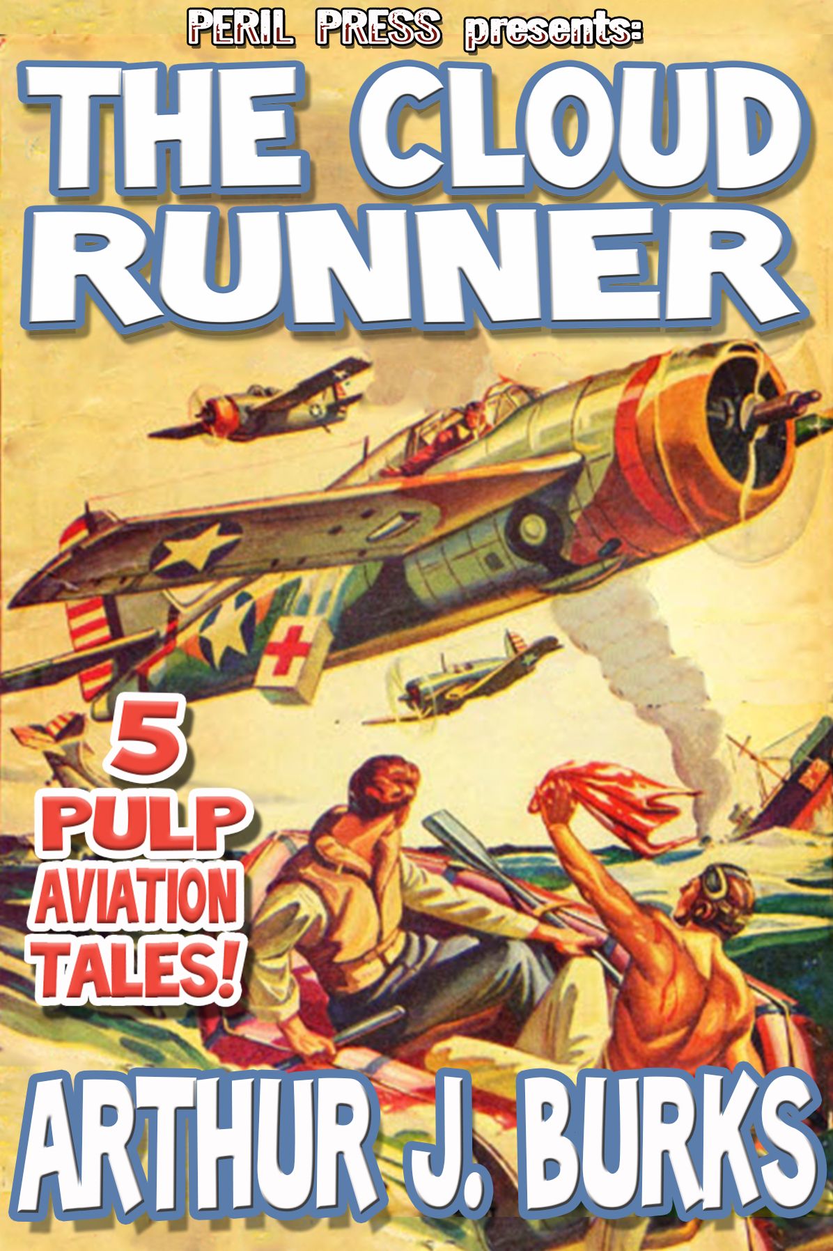 The Cloud Runner - 5 Pulp Aviation Tales!