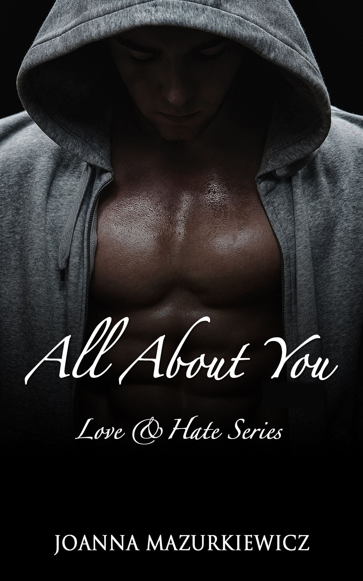 All About You (Love & Hate #1)
