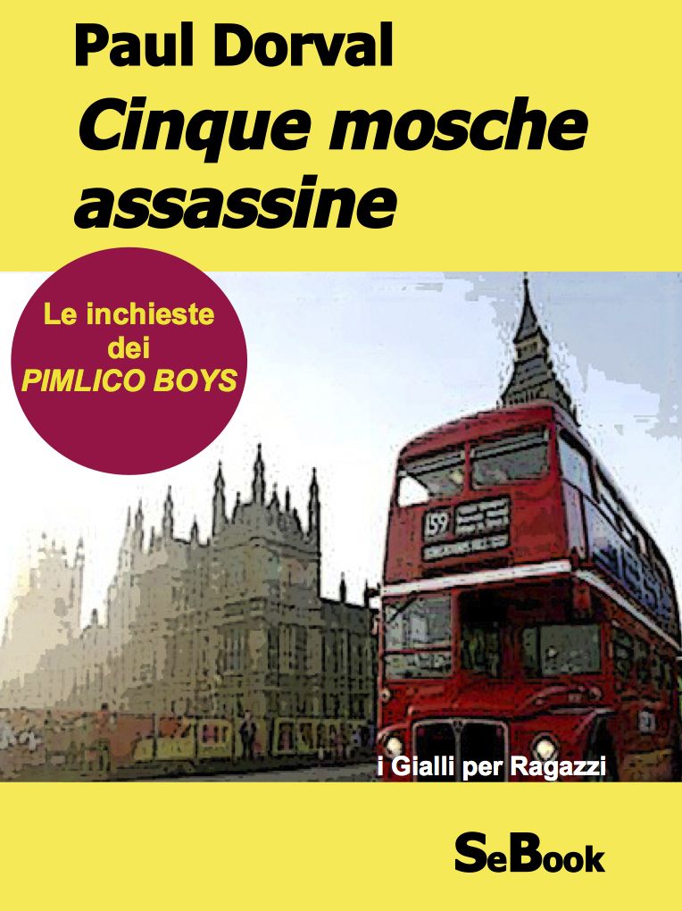 Cinque mosche assassine - Le Inchieste dei Pimlico Boys