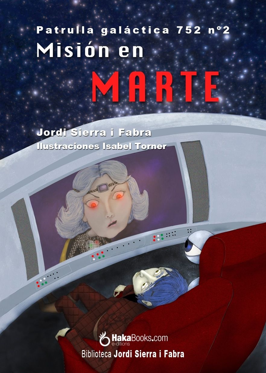 Misión en Marte. La Patrulla Galáctica 752