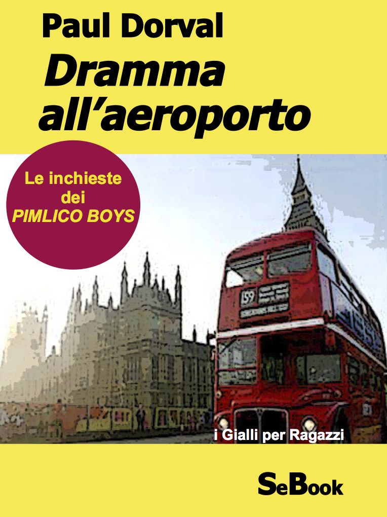 Dramma all'aeroporto - Le Inchieste dei Pimlico Boys