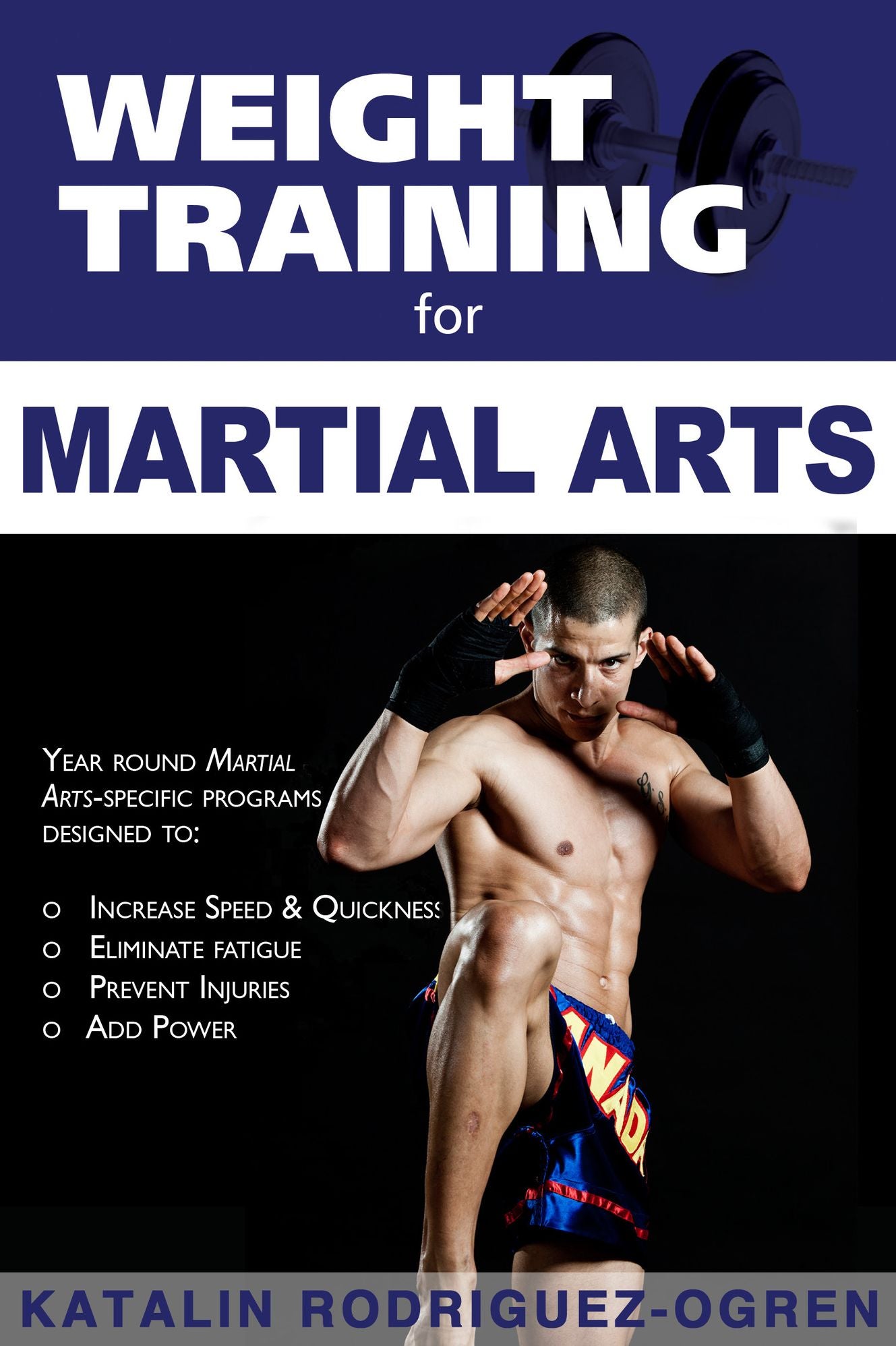 Weight Training for Martial Arts: The Ultimate Guide