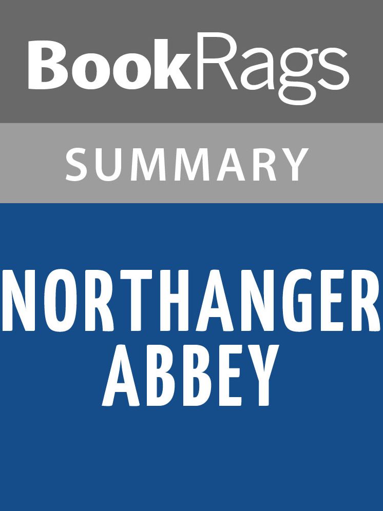 Northanger Abbey by Jane Austen Summary & Study Guide