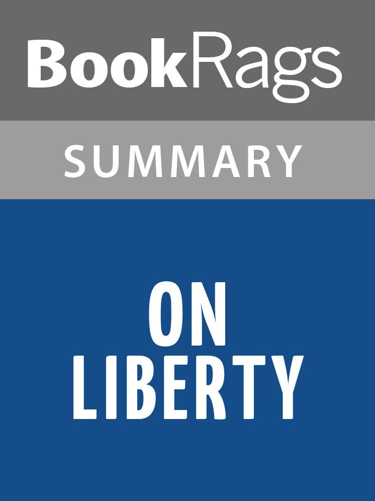 On Liberty by John Stuart Mill Summary & Study Guide