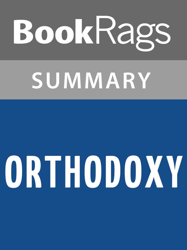 Orthodoxy by G. K. Chesterton Summary & Study Guide