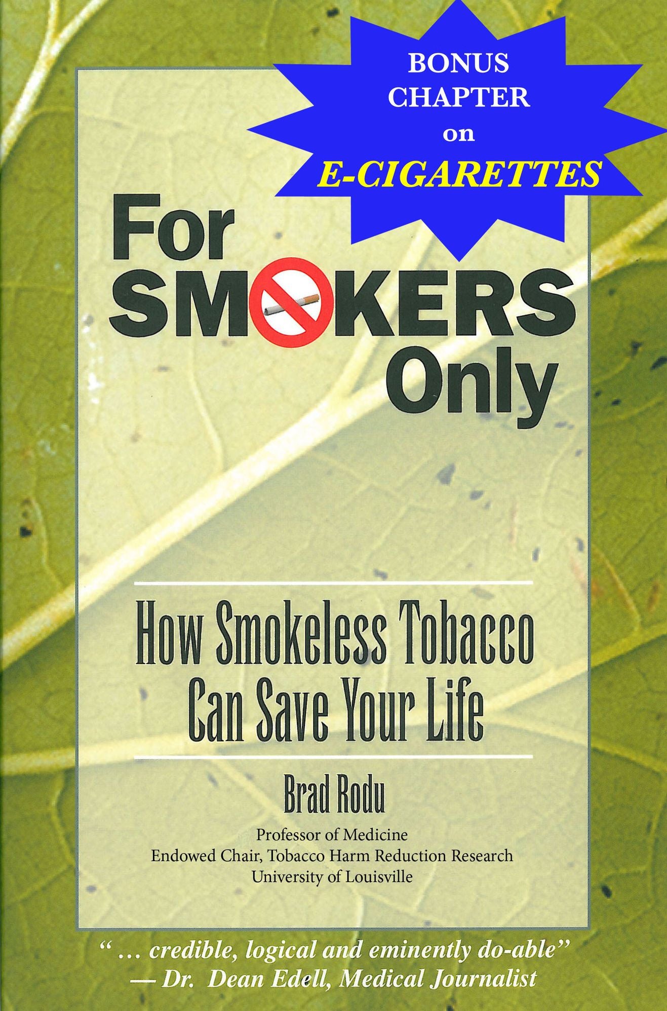 For Smokers Only: How Smokeless Tobacco Can Save Your Life