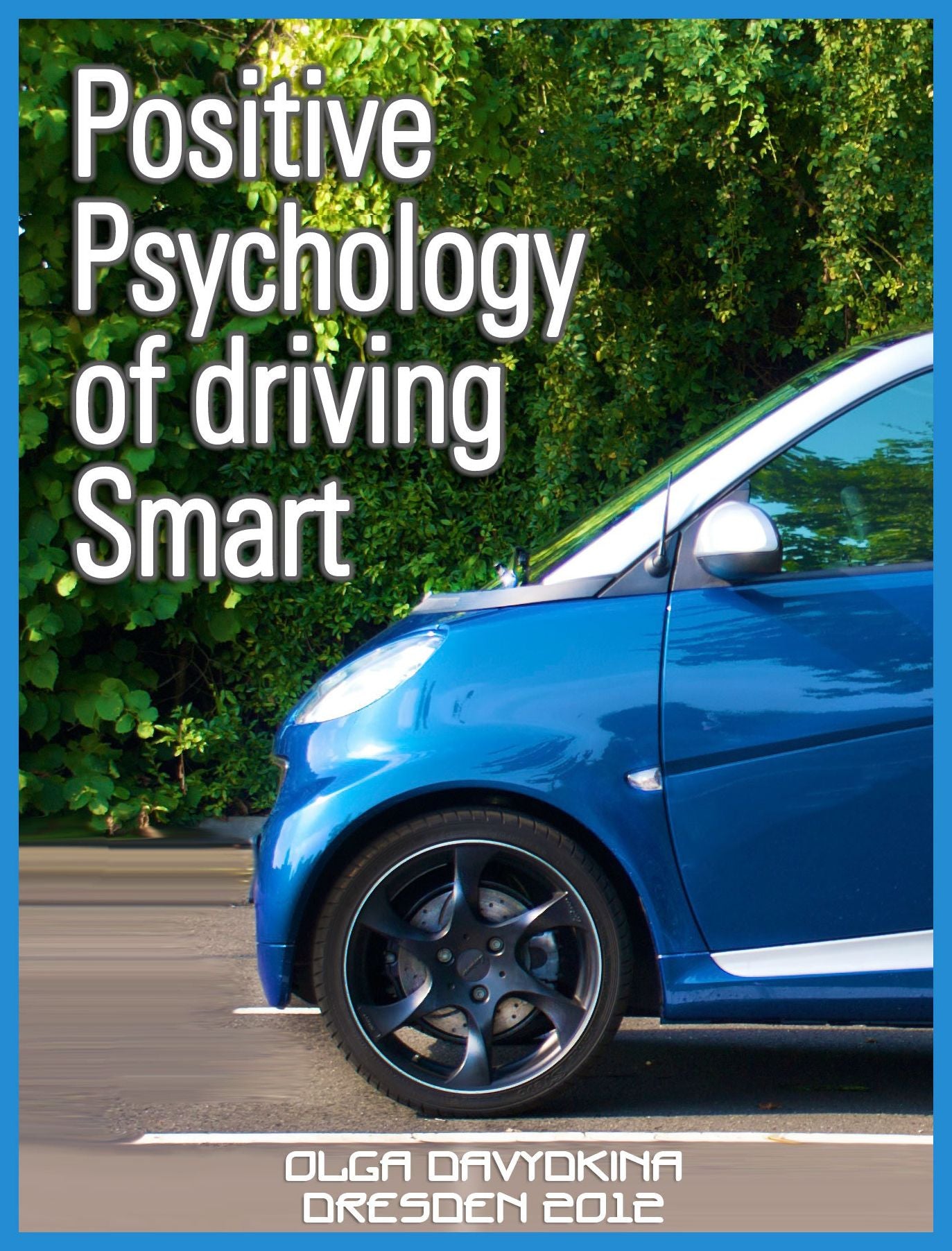 Positive Psychology Of Driving Smart