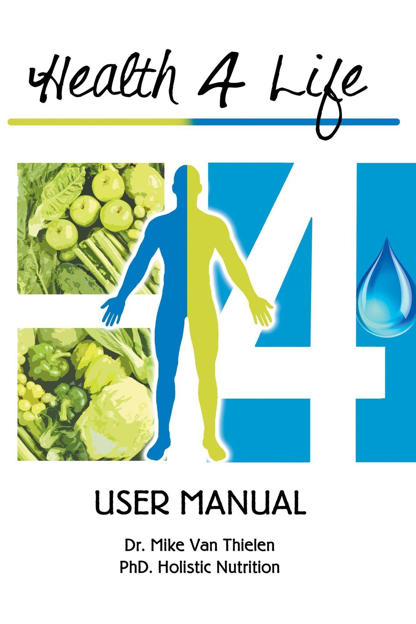 Health 4 Life User Manual