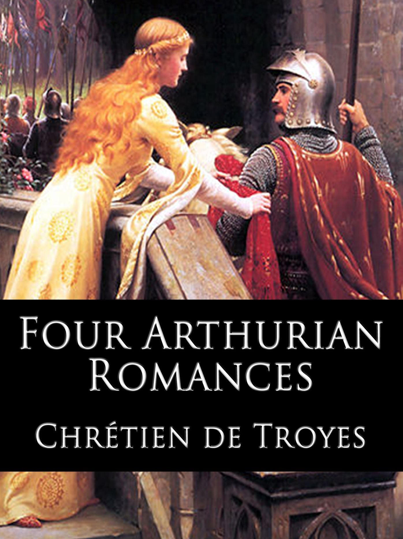 Four Arthurian Romances