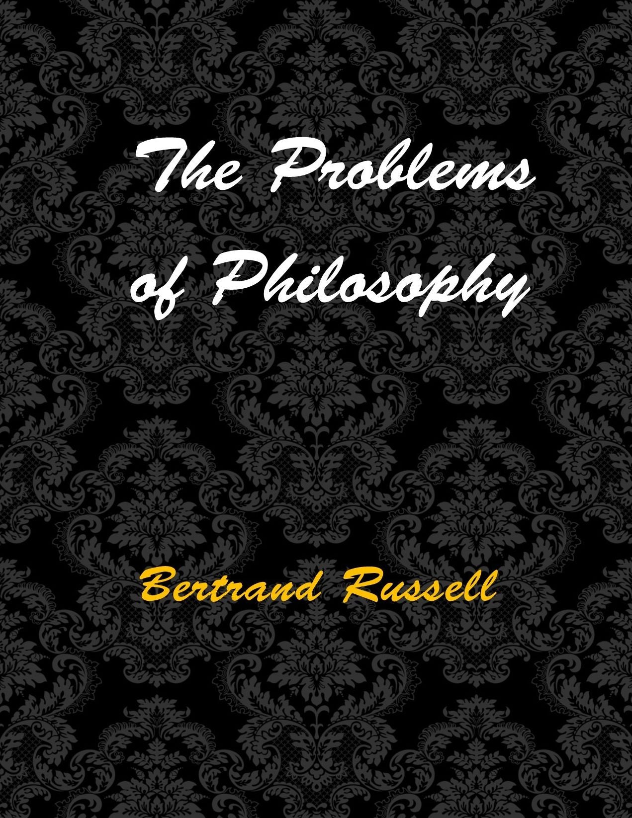 The Problems of Philosophy