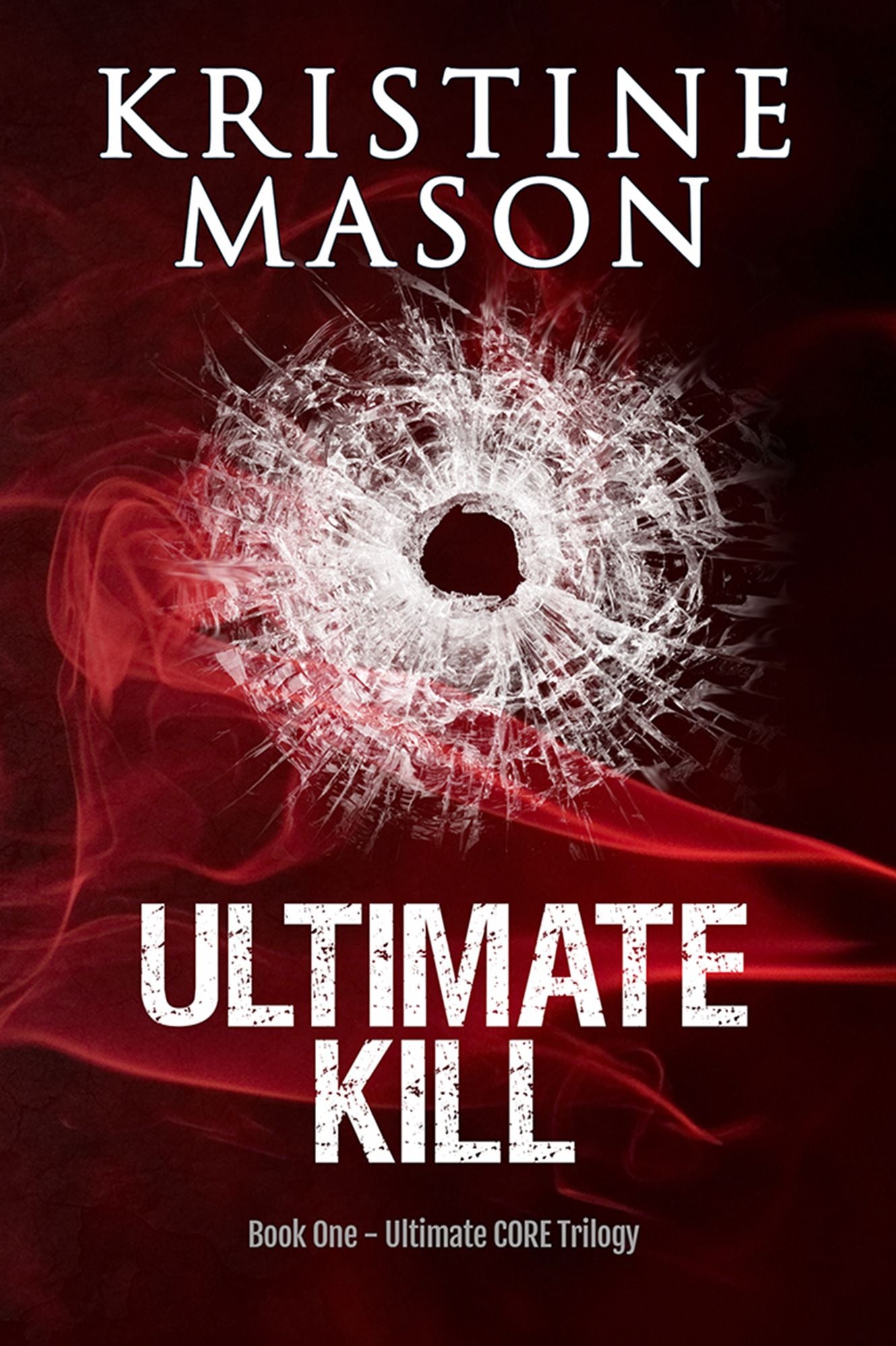 Ultimate Kill (Book 1 Ultimate C.O.R.E.)