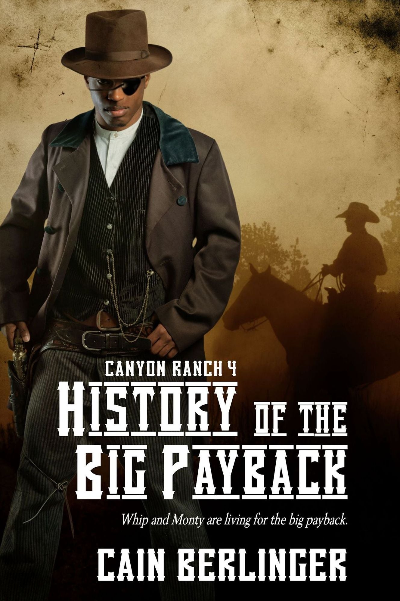 Canyon Ranch 4: History of the Big Payback