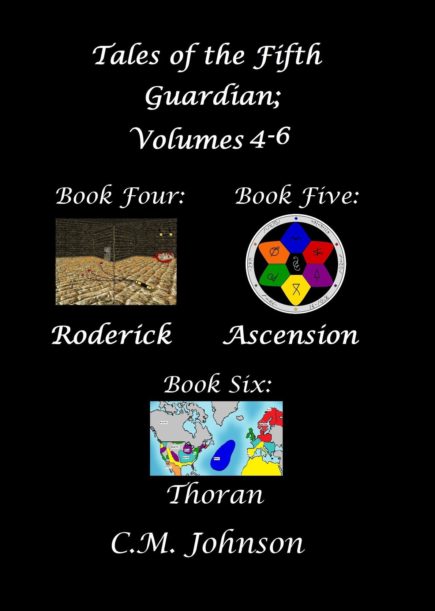 Tales of the Fifth Guardian; Volumes 4 - 6