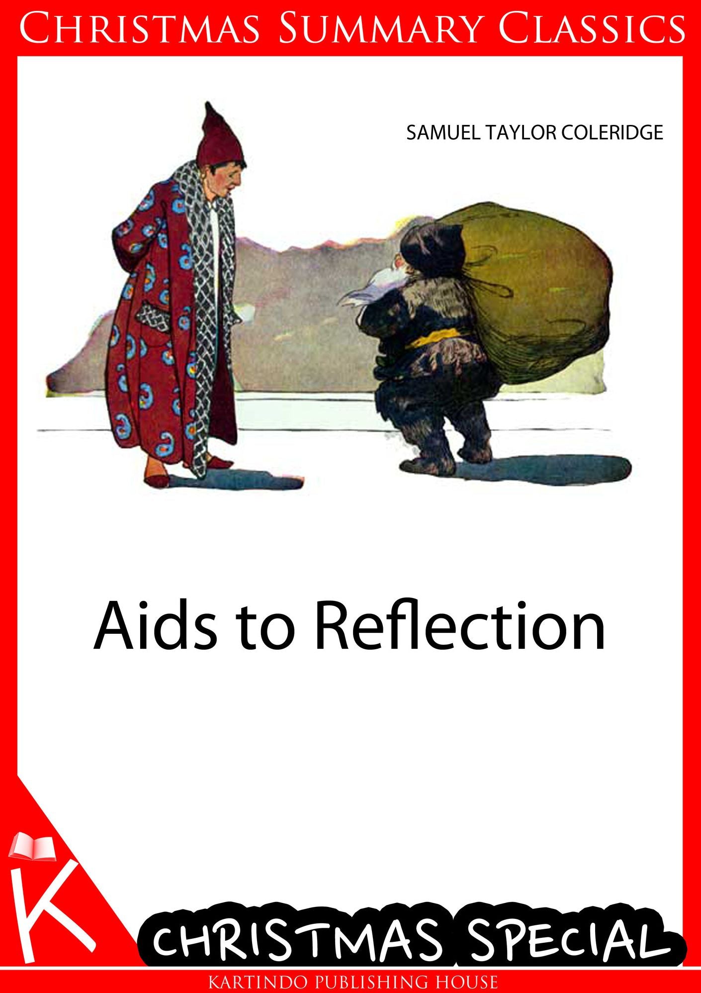 Aids To Reflection [Christmas Summary Classics]
