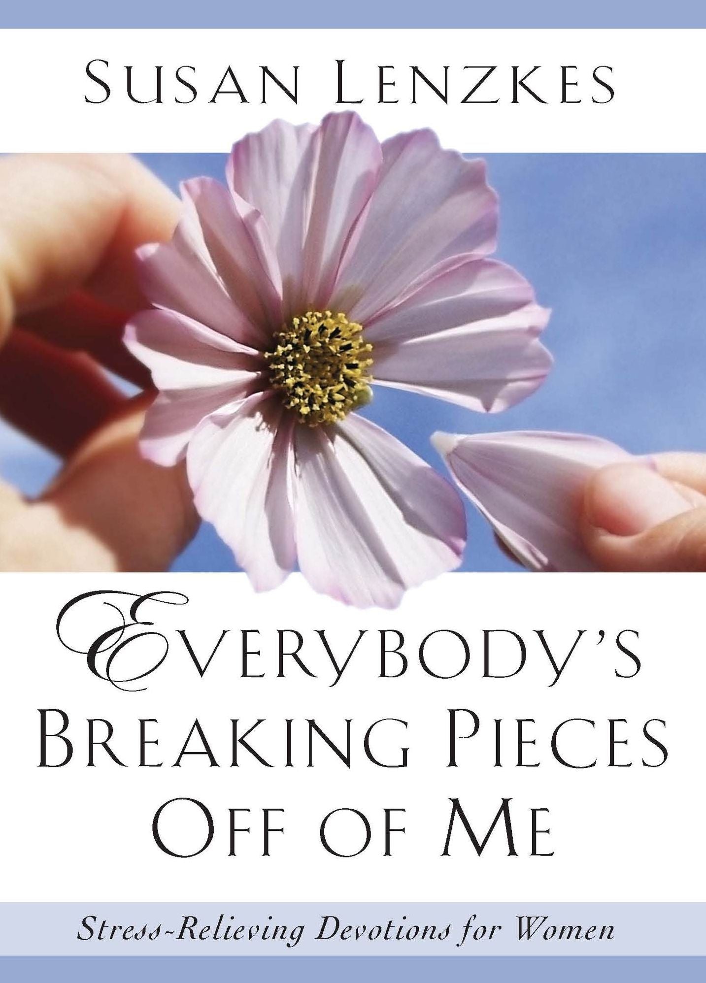 Everybody's Breaking Pieces Off of Me
